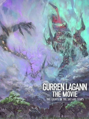 Cover of Gurren Lagann The Movie: The Lights in the Sky are Stars