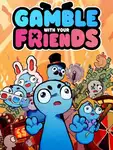 Cover for Gamble With Your Friends